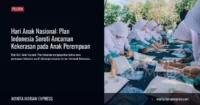 Hari Anak Nasional: Plan Indonesia Soroti Ancaman Kekerasan pada Anak Perempuan