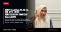 Mimpi Besar Kak Na, Ketua PKK Aceh, untuk Pemberdayaan UMKM dan Masyarakat