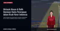 Melacak Alasan di Balik Dominasi Hantu Perempuan dalam Kisah Horor Indonesia